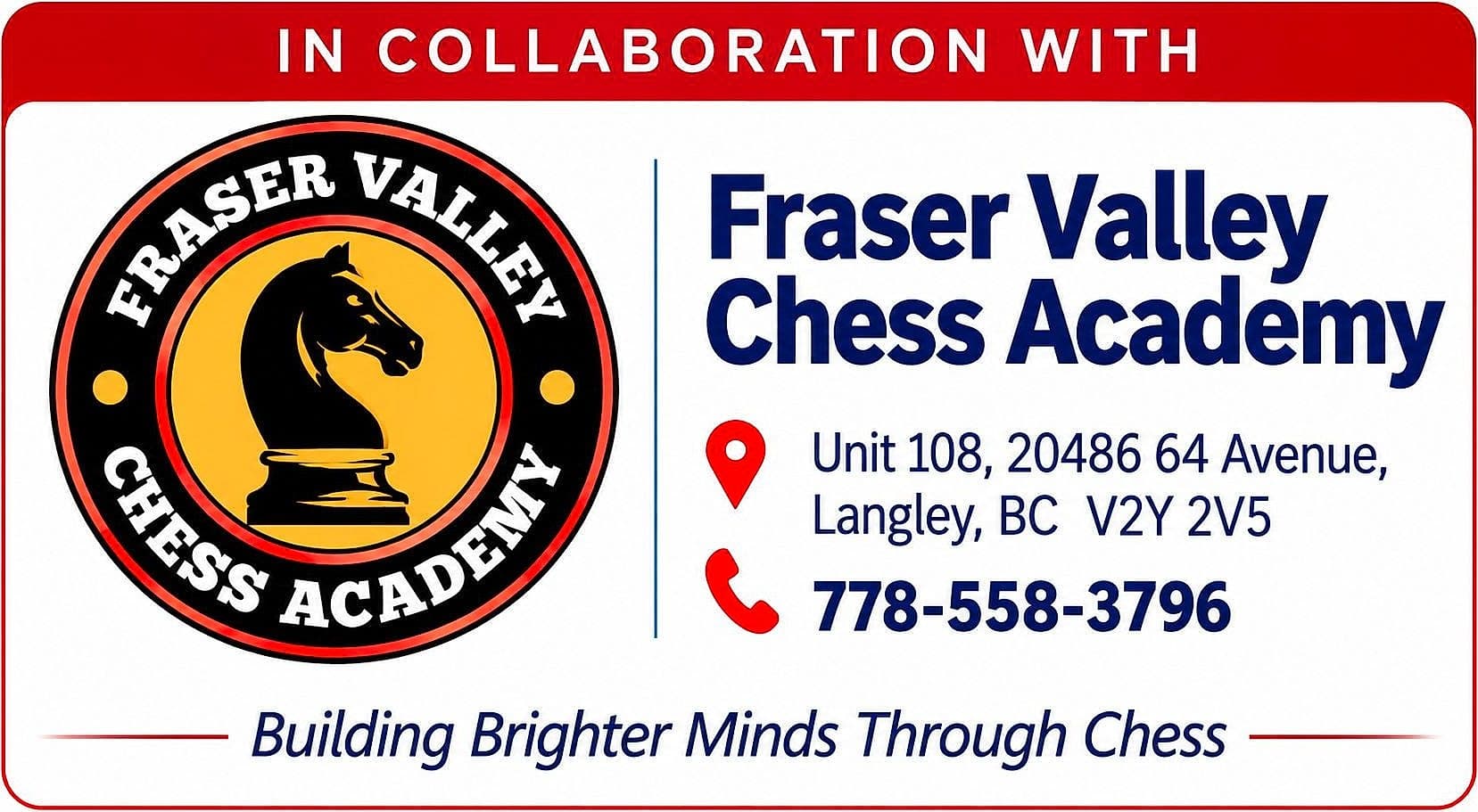 In association with Fraser Valley Chess Academy, Unit 108, 20486 64 Avenue, Langley, BC